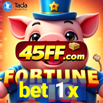 bet 1 x